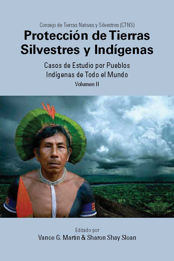 Proteccion de Tierras Silvestres y indigenas Volumen II