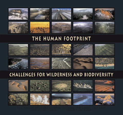 The Human Footprint: Challenges for Wilderness and Biodiversity