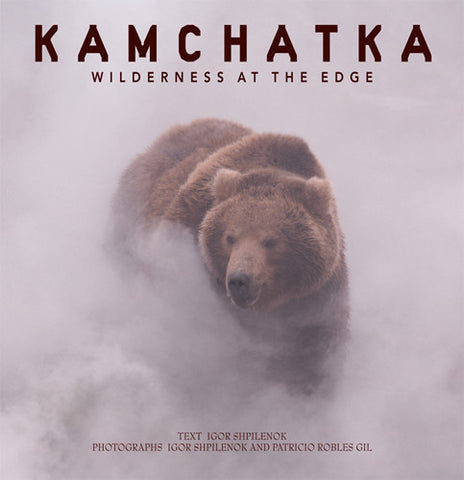 Kamchatka: Wilderness at the Edge