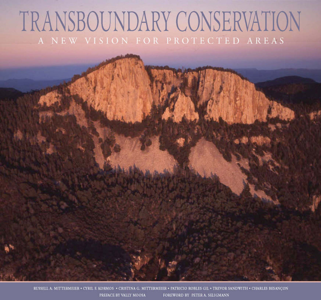 Transboundary Conservation: A New Vision for Protected Areas
